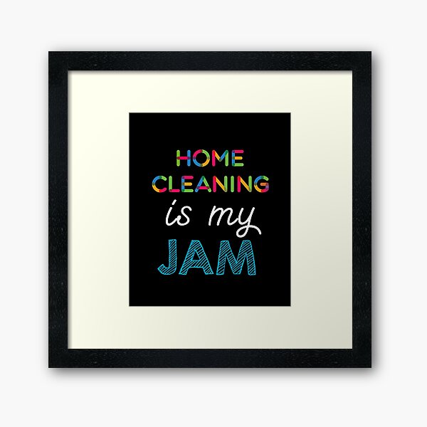 Item preview, Home Cleaning is my Jam. Funny Home Cleaning Design designed and sold by Custom365.