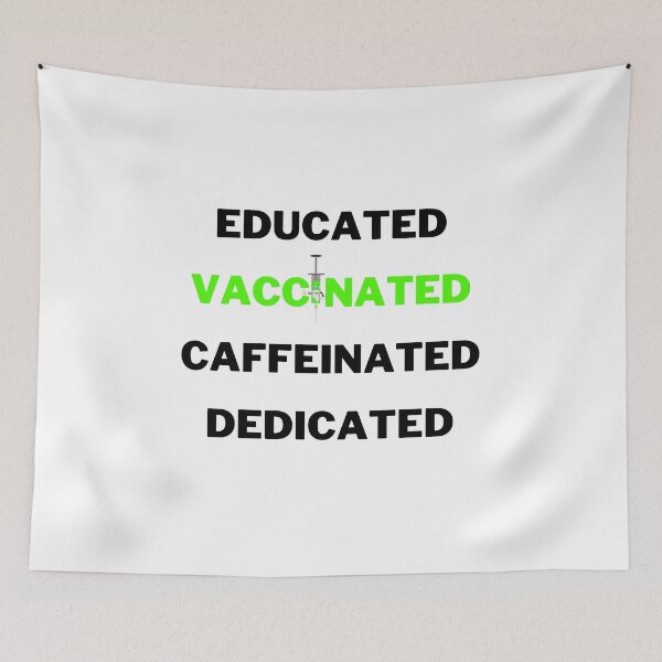 Item preview, Educated Vaccinated Caffeinated Dedicated  designed and sold by Tawfiktyson.