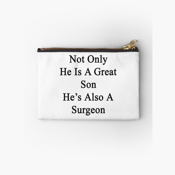 Item preview, Not Only He Is A Great Son He's Also A Surgeon  designed and sold by supernova23.