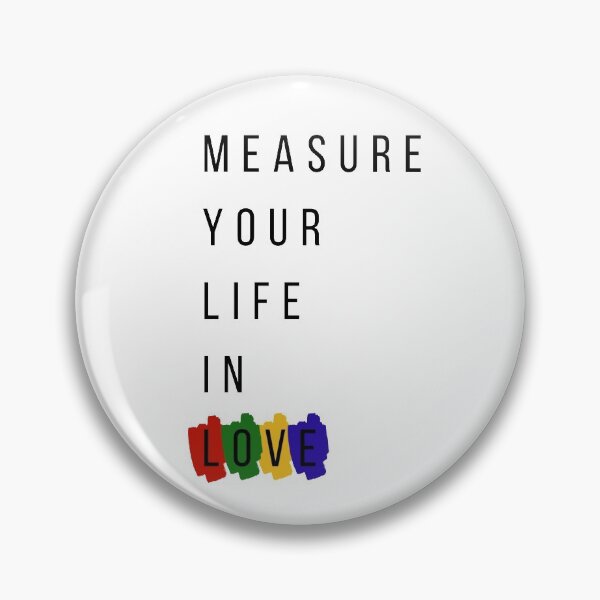 Item preview, rent - measure your life in love designed and sold by bwayjime.