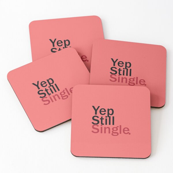 Item preview, YEP STILL SINGLE, LOVE, VALENTINE'S DAY designed and sold by angelescar.