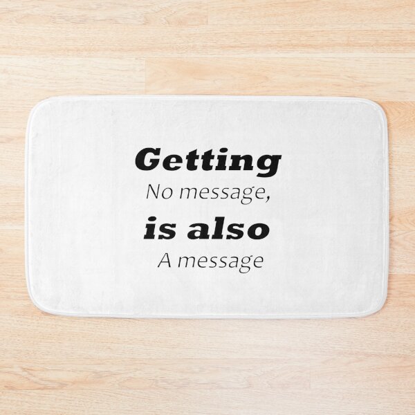 Item preview, Getting no message, is also a message designed and sold by Simo200.