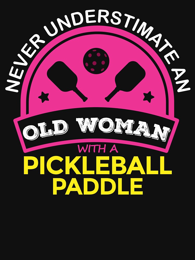 Discover Never Understimate An Old Woman With A Pickleball Paddle Tank Top