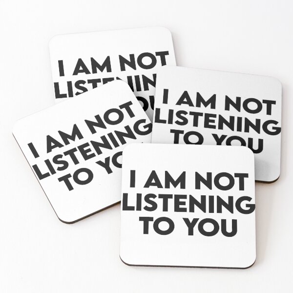 Item preview, I Am Not Listening To You Funny Rude Quote designed and sold by BoldBadgerStore.