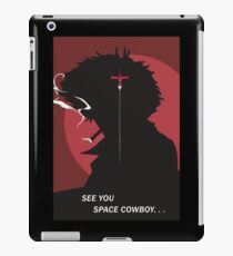 See You Space Cowboy - Spike iPad Case/Skin