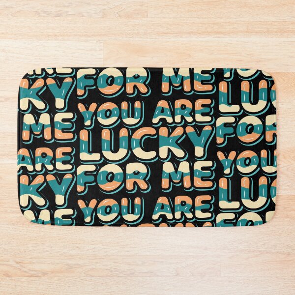 Item preview, You are lucky For me designed and sold by V Design Factory.