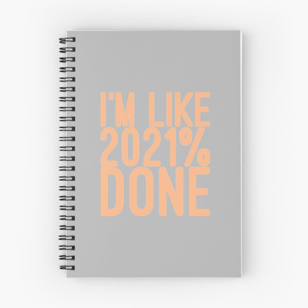 Item preview, I'm Like 2021% Done designed and sold by Oussamamehenni.
