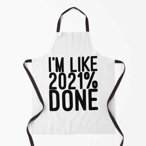 Item preview, I'm Like 2021% Done designed and sold by Oussamamehenni.