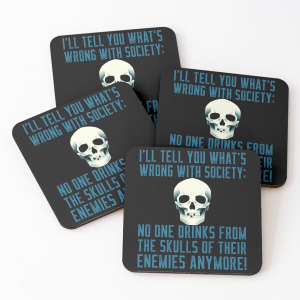 Item preview, I'll Tell You What's Wrong With Society: No One Drinks From The Skulls of Their Enemies Anymore! designed and sold by alancrapopod.