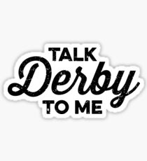 Talk Derby zu mir (schwarz) Sticker