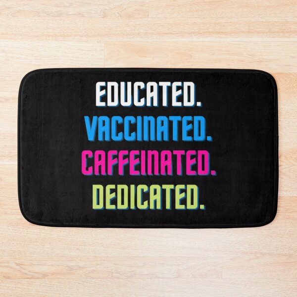 Item preview, Educated Vaccinated Caffeinated Dedicated designed and sold by Aesthynova.