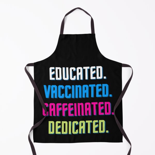 Item preview, Educated Vaccinated Caffeinated Dedicated designed and sold by Aesthynova.
