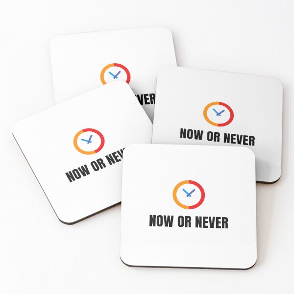 Item preview, Now or never designed and sold by Inspirationmotivation.