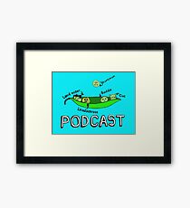 PODCAST! Framed Print