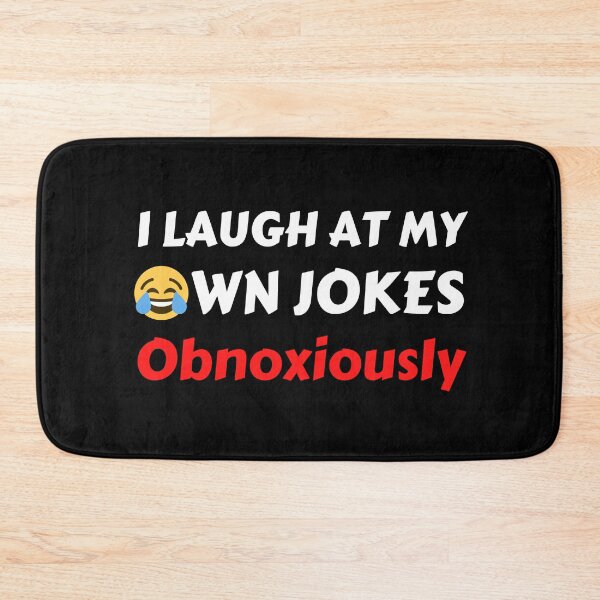 Item preview, I Laugh at my Own Jokes designed and sold by TommysShop.