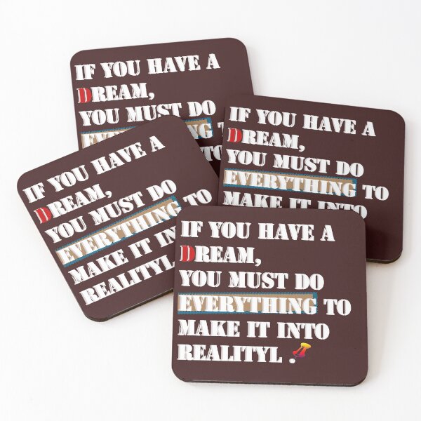 Item preview, if you have dream you must do everything to make it into reality designed and sold by smoky3334.