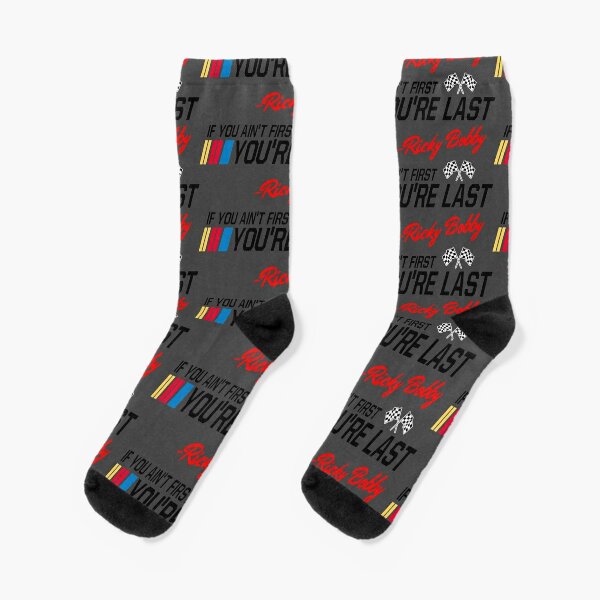  If You Ain't First, You're Last - Superior Graphics Socks