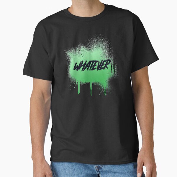 Whatever Classic T-Shirt