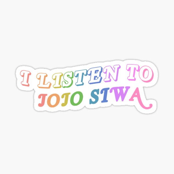 i listen to jojo siwa Sticker