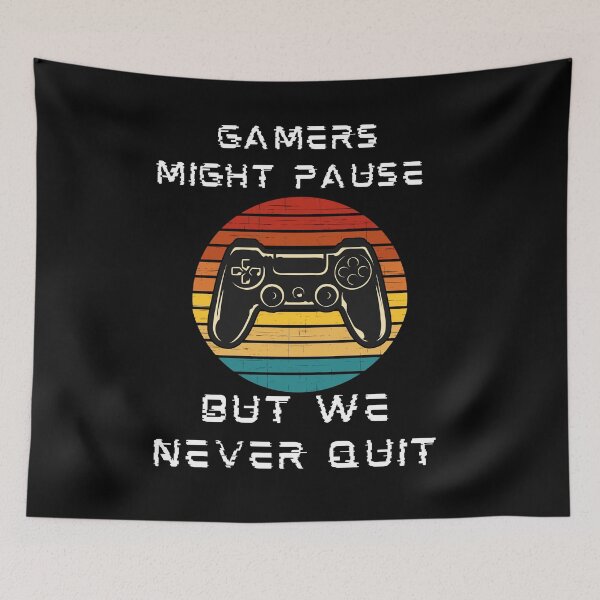 Item preview, Gamers might pause but we never quit designed and sold by Ollie P.  Leo.