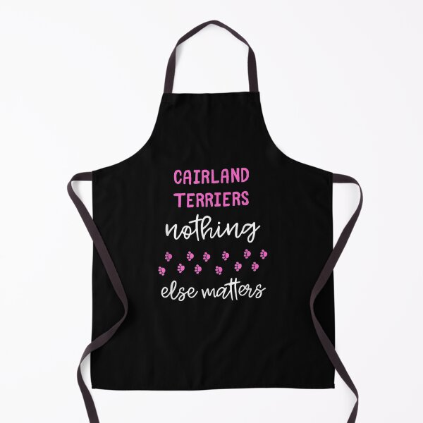 Item preview, Cairland Terriers Nothing Else Matters designed and sold by shirleyfinley.