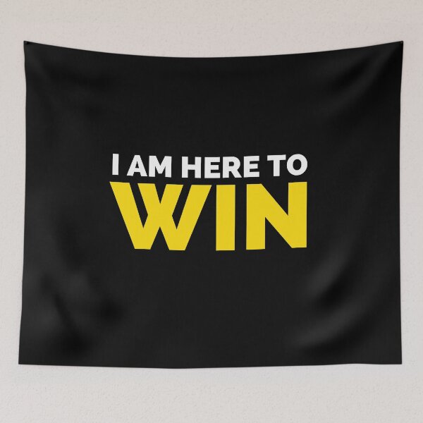 Item preview, I Am Here to Win designed and sold by mazlan.