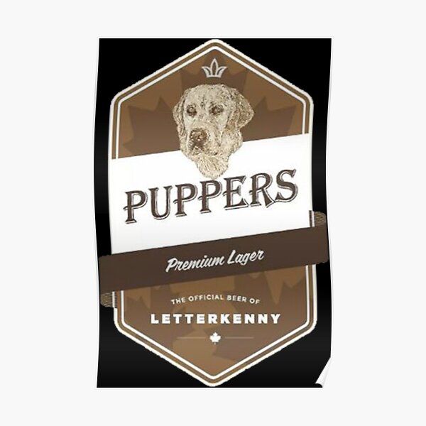 "PUPPERS BEER" Poster for Sale by judithnevers Redbubble