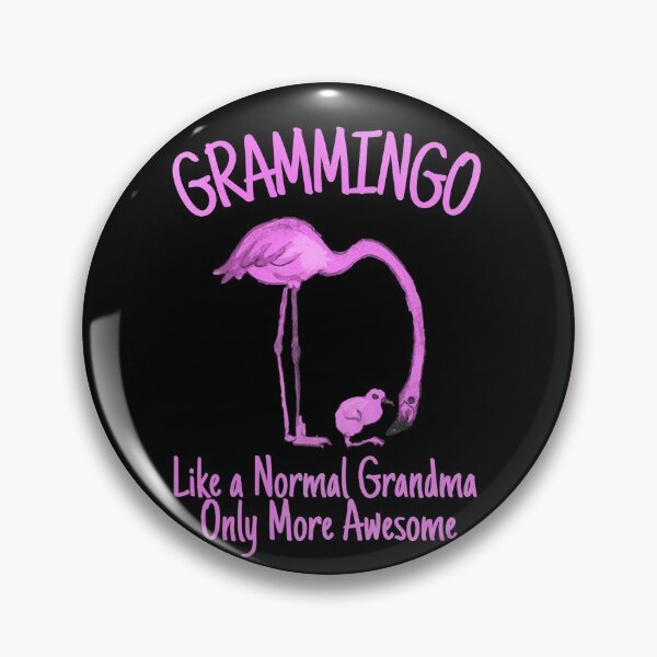 Item preview, Grammingo Like a Normal Grandma Only More Awesome Mom Flamingo designed and sold by Gordon Nelson.