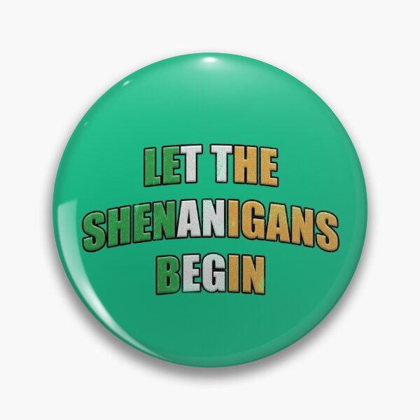 Item preview, Distressed Let the Shenanigans Begin Ireland Flag Colors designed and sold by RoserinArt.
