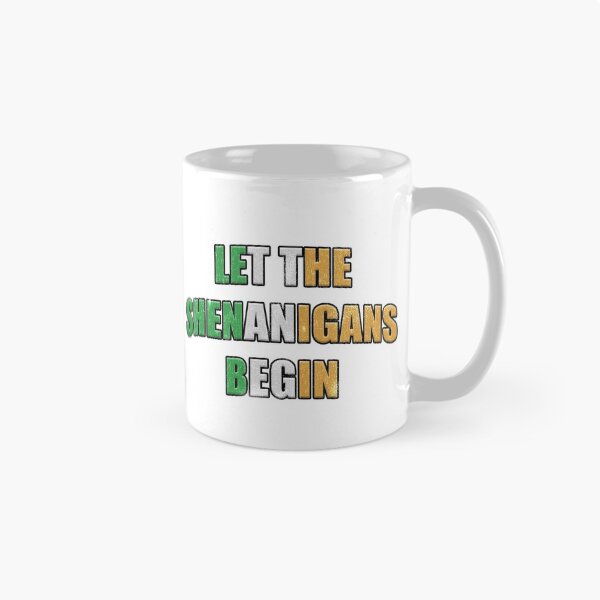 Item preview, Distressed Let the Shenanigans Begin Ireland Flag Colors designed and sold by RoserinArt.
