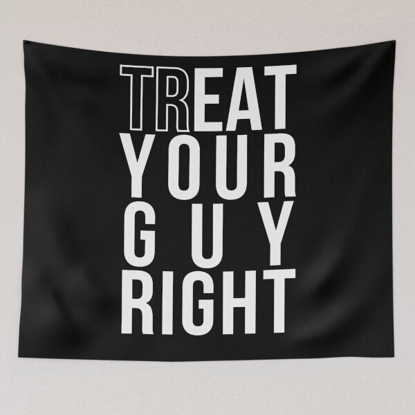 Item preview, Treat (EAT) Your Guy Right designed and sold by throuplescorner.