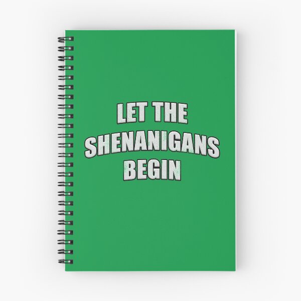 Item preview, Distressed Let the Shenanigans Begin (White Text) designed and sold by RoserinArt.