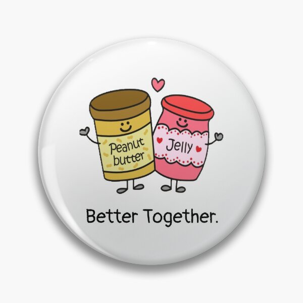 Item preview, Peanut Butter and Jelly Better Together Valentine's Day designed and sold by HugJen.