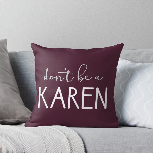 Item preview, Don't Be A Karen designed and sold by Amy VanMeter.