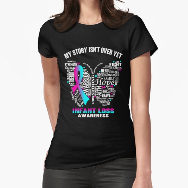 Item preview, My Story Isn't Over Yet Infant Loss Awareness designed and sold by RidnerStore.