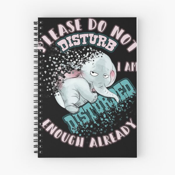 Item preview, Please Do Not Disturb I Am Disturbed Enough Already Funny Elephant designed and sold by BaseStore.