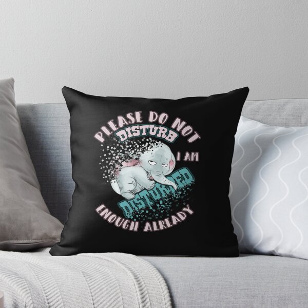Item preview, Please Do Not Disturb I Am Disturbed Enough Already Funny Elephant designed and sold by BaseStore.