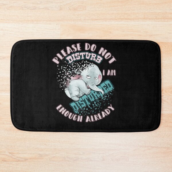 Item preview, Please Do Not Disturb I Am Disturbed Enough Already Funny Elephant designed and sold by BaseStore.