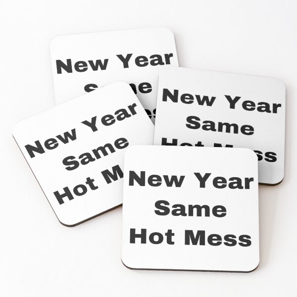 Item preview, New Year Same Hot Mess designed and sold by Yeewen88.