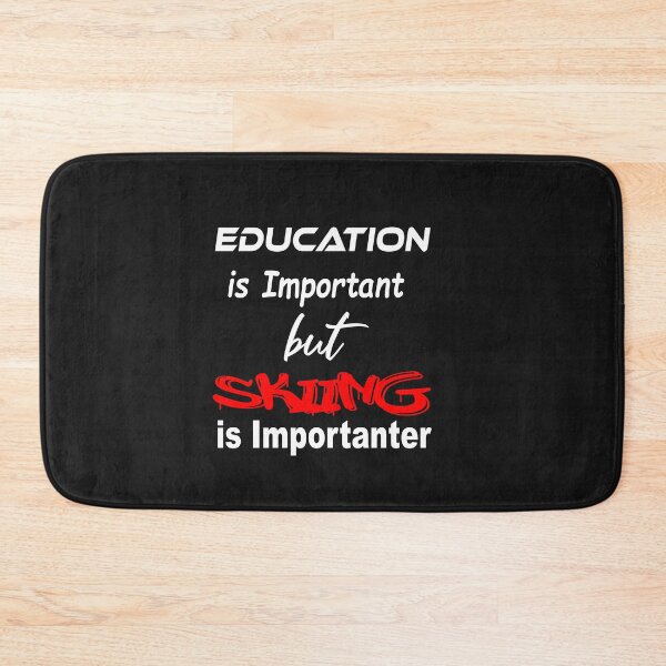 Item preview,  Education is Important but skiing  is Importanter  Classic T-Shirt designed and sold by shopcup.