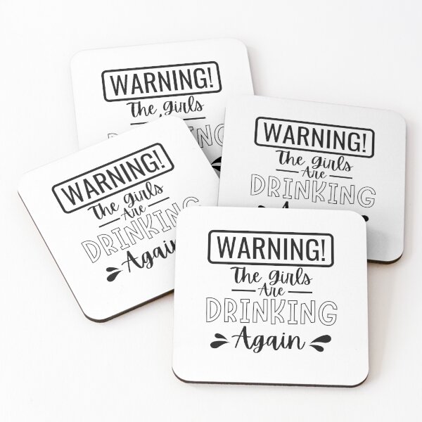 Item preview, Warning! The Girls are Drinking Again designed and sold by NeverGetsOld.