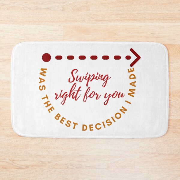Item preview, Swiping right for you was the best decision I made designed and sold by DaphneyBlossom.