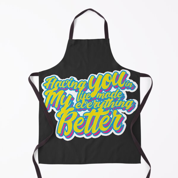 Item preview, Having you in my life made everything better (yellow) designed and sold by MCS-Desings.