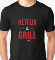 Netflix and Grill Unisex T-Shirt