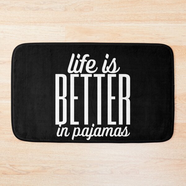 Item preview, Life Is Better in Pajamas designed and sold by ModkMerch.