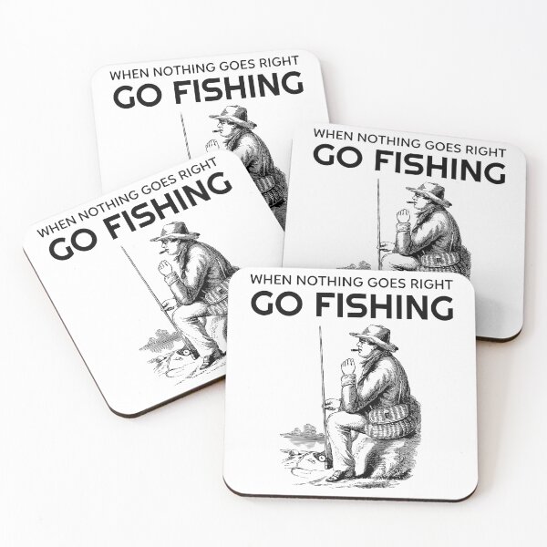 Item preview, When Nothing Goes Right Go Fishing designed and sold by Wachi-A.