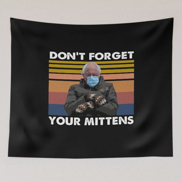 Item preview, Dont forget your mittens Bernie's Mittens designed and sold by TiffannyUKZ.