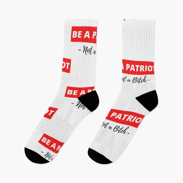 Item preview, Be a Patriot Not a B * tch designed and sold by BB4LProductions.