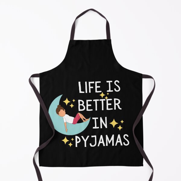 Item preview, Life Is Better In Pyjamas - sleepwear  designed and sold by hax28.