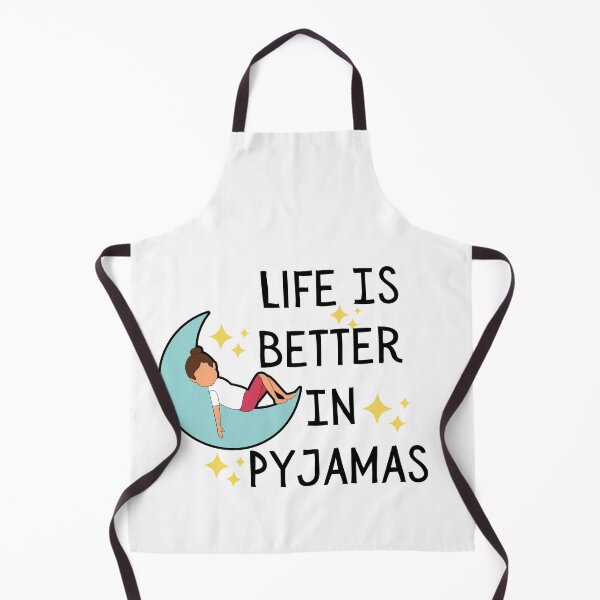 Item preview, Life Is Better In Pyjamas - sleepwear  designed and sold by hax28.